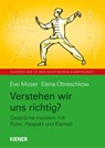 Verstehen wir uns richtig? - Eve Moser ; Elena Obreschkow - 9783948442231