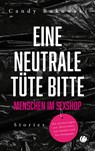 Eine neutrale Tüte bitte - Candy Bukowski - 9783948486921