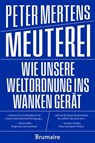 Meuterei - Peter Mertens - 9783948608583