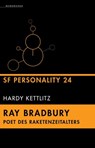 Ray Bradbury - Poet des Raketenzeitalters - Hardy Kettlitz ; Joachim Körber ; Ekkehard Redlin ; Jewgeni Lukin ; Erik Simon - 9783948616557