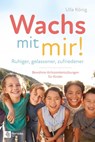 Wachs mit mir! - Ulla König - 9783948642419