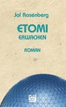 Etomi. Erwachen - Jol Rosenberg - 9783948700720