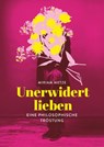 Unerwidert lieben - Miriam Metze - 9783948722555