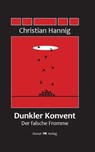 Dunkler Konvent - Christian Hannig - 9783949116292