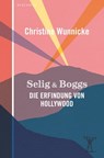 Selig & Boggs - Christine Wunnicke - 9783949203206