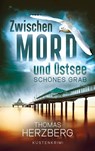 Schönes Grab (Zwischen Mord und Ostsee - Küstenkrimi 4) - Thomas Herzberg - 9783949221620