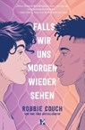 Falls wir uns morgen wieder sehen - Robbie Couch - 9783949315466