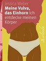 Meine Vulva, das Einhorn - Jessica Weber - 9783949545504