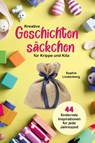 Kreative Geschichtensäckchen für Krippe und Kita - Sophie Lindenberg - 9783949772603