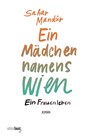 Ein Mädchen namens Wien - Sahar Mandur - 9783949774058