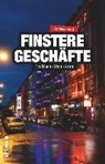 Härtl, C: Finstere Geschäfte - HÄRTL,  Cornelia - 9783954005741