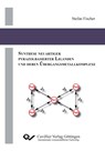 Synthese neuartiger Pyrazolbasierter Liganden und deren Übergangsmetallkomplexe - Stefan Fischer - 9783954040049