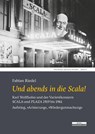 Und abends in die Scala! - Fabian Riedel - 9783954102327