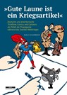 "Gute Laune ist ein Kriegsartikel" - Niels Schröder - 9783954102396