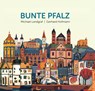 Bunte Pfalz - Michael Landgraf - 9783954281909