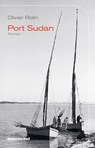 Port Sudan - Olivier Rolin - 9783954381357