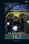 Schwaben-Filz - Klaus Wanninger - 9783954411023