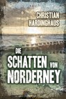 Die Schatten von Norderney - Christian Hardinghaus - 9783954414581
