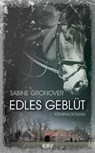 Edles Geblüt - Sabine Gronover - 9783954415137