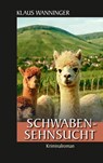 Schwaben-Sehnsucht - Klaus Wanninger - 9783954417407