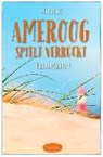 Aukes, O: Ameroog spielt verrückt - AUKES,  Ocke - 9783954517817