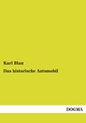 Das historische Automobil - Karl Blau - 9783954540877