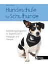 Hundeschule für Schulhunde - Beate Lambrecht - 9783954640997