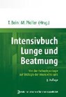 Intensivbuch Lunge und Beatmung - BEIN,  Thomas ; Pfeifer, Michael - 9783954662128