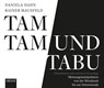 TAM TAM UND TABU -  - 9783954719105