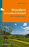 Wandern im Landkreis Rottweil - Dieter Buck - 9783955053789