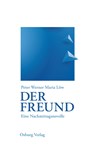 Der Freund - Peter Werner Maria Löw - 9783955102463