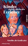 Kinder sind die allerbesten Erzieher - Volker Hofmann - 9783955103927
