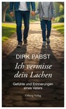 Ich vermisse dein Lachen - Dirk Pabst - 9783955103958