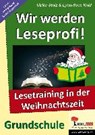 Wir werden Leseprofi! - Grundschule - STOLZ,  Ulrike ; Kohl, Lynn-Sven - 9783955130190
