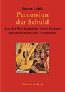 Perversion der Schuld - Ein Antisemit auf der Couch - Hanna Gekle - 9783955584146