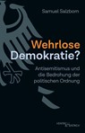 Wehrlose Demokratie? - Samuel Salzborn - 9783955656423