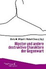 Destruktive Charaktere. Hipster und andere Krisenphänomene -  - 9783955750572