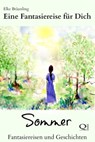 Eine Fantasiereise für Dich - Sommer - Elke Bräunling - 9783955773397
