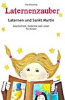 Laternenzauber - Elke Bräunling - 9783955773427