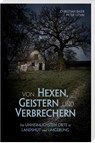 Von Hexen, Geistern und Verbrechern - Christian Baier - 9783955878245