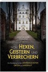 Von Hexen, Geistern und Verbrechern - Christian Baier - 9783955878276