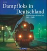 Dampfloks in Deutschland - Udo Paulitz - 9783956130656
