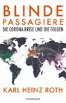 Blinde Passagiere - Karl Heinz Roth - 9783956144844