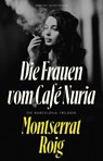 Die Frauen vom Café Núria - Montserrat Roig - 9783956145827