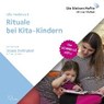 Rituale bei Kita-Kindern -  - 9783956163722