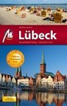 Lübeck MM-City - inkl. Travemünde Reiseführer Michael Müller Verlag - KRÖNER,  Matthias - 9783956545061