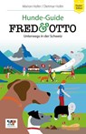 FRED & OTTO unterwegs in der Schweiz - Marion Hofer ; Dietmar Hofer - 9783956930294