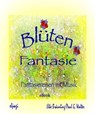 Blütenfantasie - Elke Bräunling - 9783957220325
