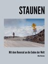Staunen - Mit dem Rennrad an die Enden der Welt - Otto Petrovic - 9783957261045