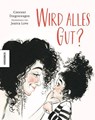 Wird alles gut? - Crescent Dragonwagon - 9783957287076